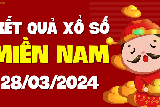XSMN 28/3 - SXMN 28/3 - KQXSMN 28/3 - Xổ số miền Nam ngày 28 tháng 3 năm 2024