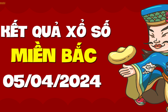 XSMB 5/4 - SXMB 5/4 - KQXSMB 5/4 - Xổ số miền Bắc ngày 5 tháng 4 năm 2024