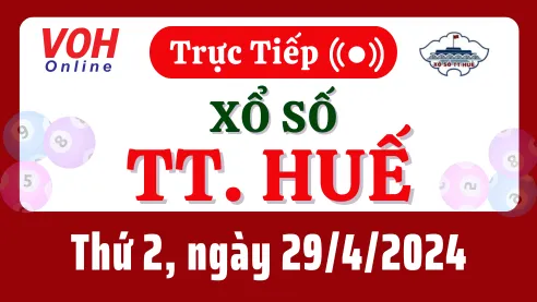 XSTTH 29/4 - Kết quả xổ số Thừa Thiên Huế hôm nay thứ 2 ngày 29/4/2024