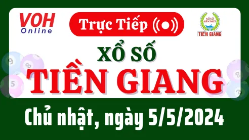 XSTG 5/5 - Kết quả xổ số Tiền Giang hôm nay chủ nhật ngày 5/5/2024
