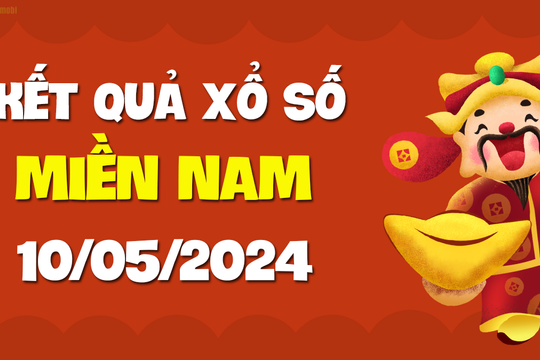 XSMN 10/5 - SXMN 10/5 - KQXSMN 10/5 - Xổ số miền Nam ngày 10 tháng 5 năm 2024