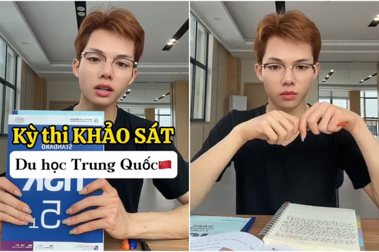 Du học sinh tiết lộ kỳ thi đầu vào "căng não" tại Trung Quốc, bật mí một điều nghiêm cấm nếu du học theo diện học bổng