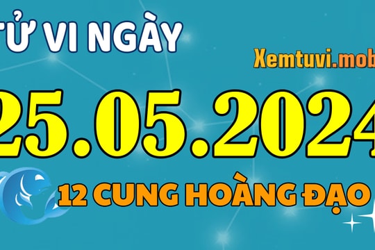 Tử vi 12 cung hoàng đạo ngày 25/5/2024: Cự Giải buồn bã, Bọ Cạp nghiêm túc