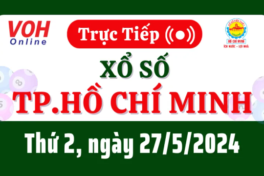 XSHCM 27/5 - Kết quả xổ số TP.HCM hôm nay thứ 2 ngày 27/5/2024