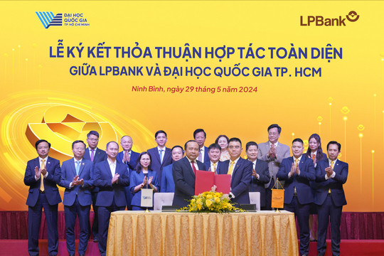 LPBank hợp tác toàn diện với Đại học Quốc gia Thành phố Hồ Chí Minh