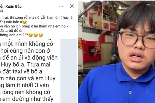 Tin nhắn xin bố ở lại nhà em họ của Bi Béo khiến hơn 25k người cười "nội thương", thi xong lớp 10 xem chừng vẫn chưa quên kiến thức