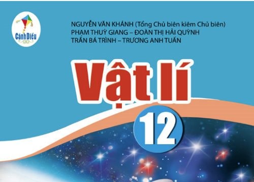 Sách giáo khoa Vật lí 12 bộ Cánh Diều đề cao tính thực tiễn