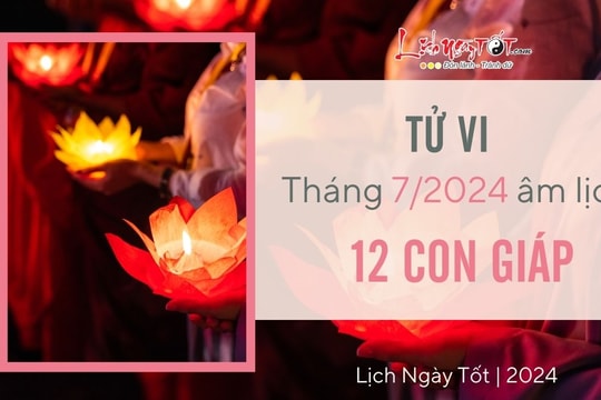 Tử vi tháng 7/2024 của 12 con giáp âm lịch: Ai nên hào phóng, vui vẻ hơn với mọi người?