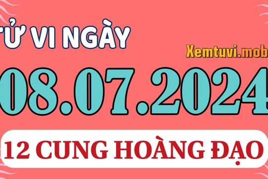 Tử vi 12 cung hoàng đạo ngày 8/7/2024: Bạch Dương hiếu thắng, Ma Kết nhạy cảm