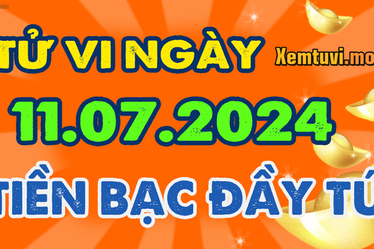 Tử vi ngày 11/7/2024 của 12 con giáp thứ 5: Mùi có lộc, Hợi thuận lợi