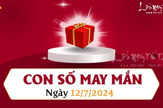 Con số may mắn hôm nay 12/7/2024 theo tuổi: Xem SỐ CÁT giúp bạn ĐỔI VẬN