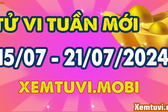 Tử vi tuần mới từ 15/7 - 21/7/2024 của 12 con giáp: Dần mất tiền, Tuất nổi bật