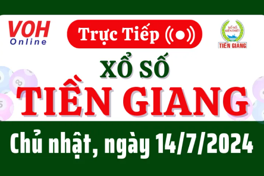 XSTG 14/7 - Kết quả xổ số Tiền Giang hôm nay chủ nhật ngày 14/7/2024