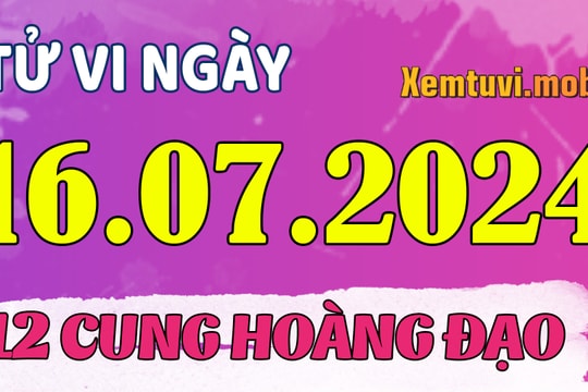 Tử vi 12 cung hoàng đạo ngày 16/7/2024: Nhân Mã lạc quan, Ma Kết tốt bụng