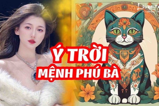 Số phận định sẵn: 4 con giáp mang mệnh PHÚ BÀ, đệ nhất kiếm TIỀN, chồng con được hưởng đại PHÚC!