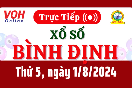 XSBDI 1/8 - Kết quả xổ số Bình Định hôm nay thứ 5 ngày 1/8/2024