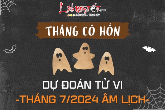 Tháng 7 âm lịch năm Giáp Thìn: Tháng Cô hồn XUI khí ngập tràn – 3 tuổi vẫn ĐỎ nhờ Thần Tài che chở, 2 tuổi hạn ĐEN hết cỡ