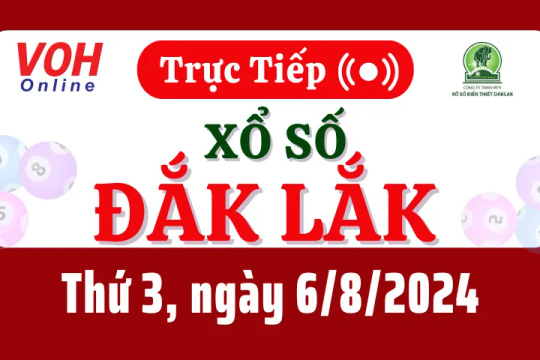 XSDLK 6/8 - Kết quả xổ số Đắk Lắk hôm nay thứ 3 ngày 6/8/2024