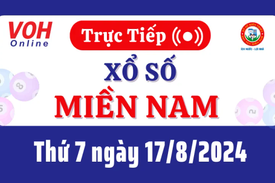 XSMN 17/8, Trực tiếp xổ số miền Nam thứ 7 ngày 17/8/2024