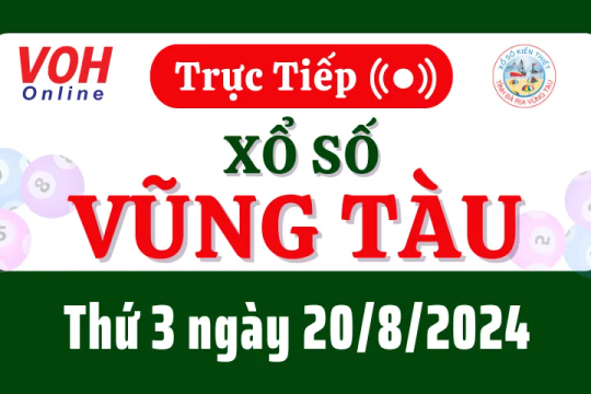 XSVT 20/8 - Kết quả xổ số Vũng Tàu hôm nay thứ 3 ngày 20/8/2024