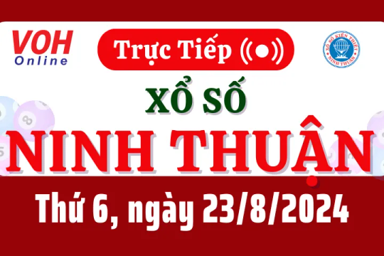 XSNT 23/8 - Kết quả xổ số Ninh Thuận hôm nay thứ 6 ngày 23/8/2024