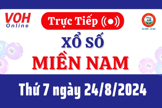 XSMN 24/8, Trực tiếp xổ số miền Nam thứ 7 ngày 24/8/2024