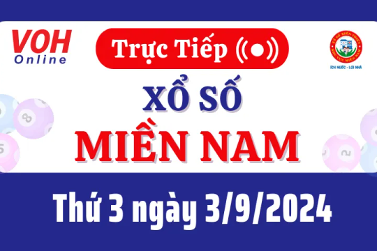 XSMN 3/9, Trực tiếp xổ số miền Nam thứ 3 ngày 3/9/2024