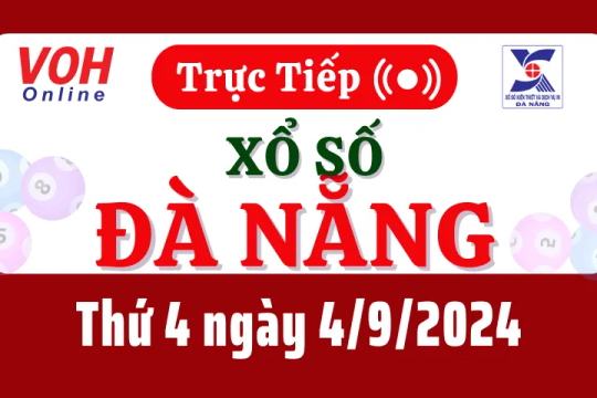 XSDNG 4/9 - Kết quả xổ số Đà Nẵng hôm nay thứ 4 ngày 4/9/2024