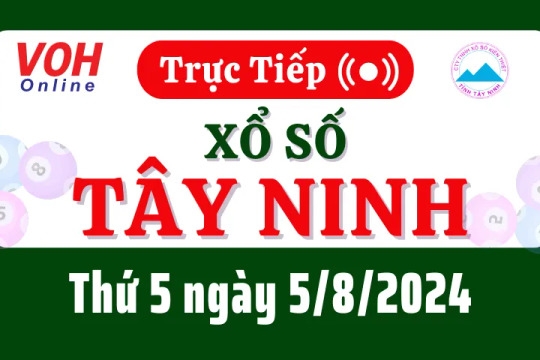 XSTN 5/9 - Kết quả xổ số Tây Ninh hôm nay thứ 5 ngày 5/9/2024