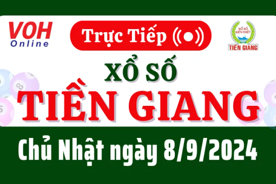 XSTG 8/9 - Kết quả xổ số Tiền Giang hôm nay chủ nhật ngày 8/9/2024