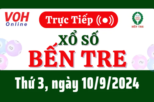 XSBT 10/9 - Kết quả xổ số Bến Tre hôm nay thứ 3 ngày 10/9/2024