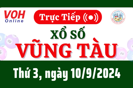 XSVT 10/9 - Kết quả xổ số Vũng Tàu hôm nay thứ 3 ngày 10/9/2024