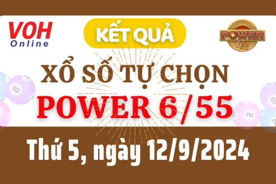 Vietlott POWER 655 12/9 - Kết quả xổ số Vietlott hôm nay thứ 5 12/9/2024