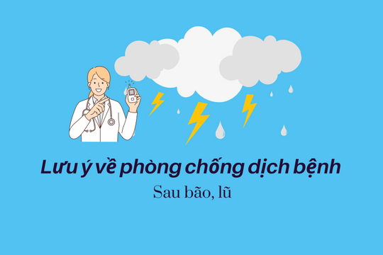 Lưu ý về phòng chống dịch bệnh sau bão lũ