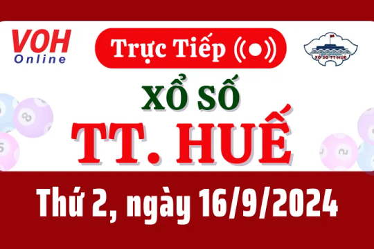 XSTTH 16/9 - Kết quả xổ số Thừa Thiên Huế hôm nay thứ 2 ngày 16/9/2024