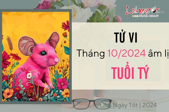 Tử vi tháng 10/2024 tuổi Tý âm lịch: Tình cảm hài hòa, sự nghiệp hanh thông