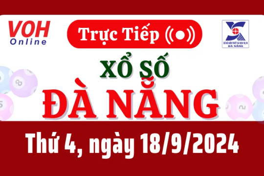 XSDNG 18/9 - Kết quả xổ số Đà Nẵng hôm nay thứ 4 ngày 18/9/2024