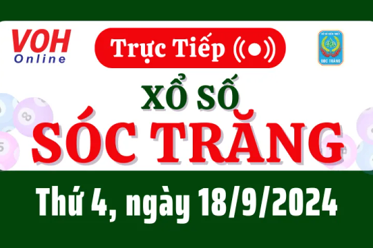 XSST 18/9 - Kết quả xổ số Sóc Trăng hôm nay thứ 4 ngày 18/9/2024