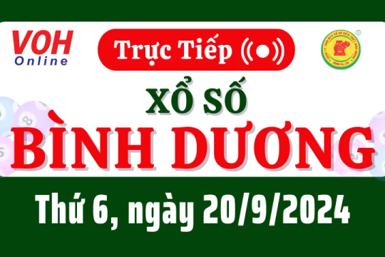 XSBD 20/9 - Kết quả xổ số Bình Dương hôm nay thứ 6 ngày 20/9/2024