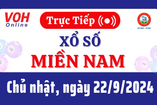 XSMN 22/9, Trực tiếp xổ số miền Nam chủ nhật ngày 22/9/2024