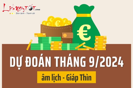 Tháng 9/2024 âm lịch: Ý trời đã định, 3 tuổi GIÀU PHƯỚC tiền nhiều như trúng số - 2 tuổi XUI ngập đầu