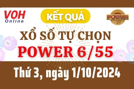 Vietlott POWER 655 1/10 - Kết quả xổ số Vietlott hôm nay thứ 3 1/10/2024