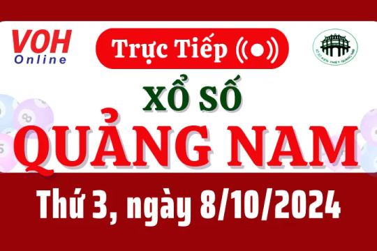 XSQNA 8/10 - Kết quả xổ số Quảng Nam hôm nay thứ 3 ngày 8/10/2024