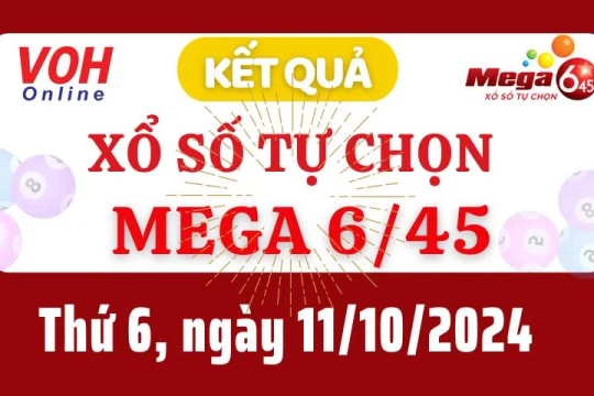 Vietlott MEGA 645 11/10 - Kết quả xổ số Vietlott hôm nay thứ 6 11/10/2024