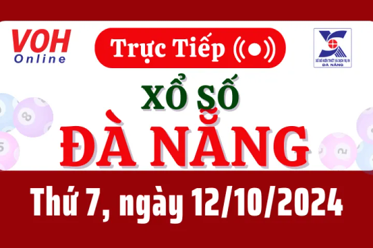 XSDNG 12/10 - Kết quả xổ số Đà Nẵng hôm nay thứ 7 ngày 12/10/2024