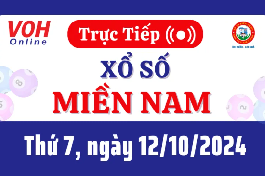 XSMN 12/10, Trực tiếp xổ số miền Nam thứ 7 ngày 12/10/2024