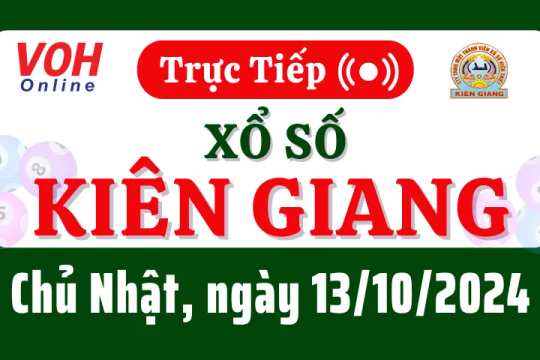 XSKG 13/10 - Kết quả xổ số Kiên Giang hôm nay chủ nhật ngày 13/10/2024