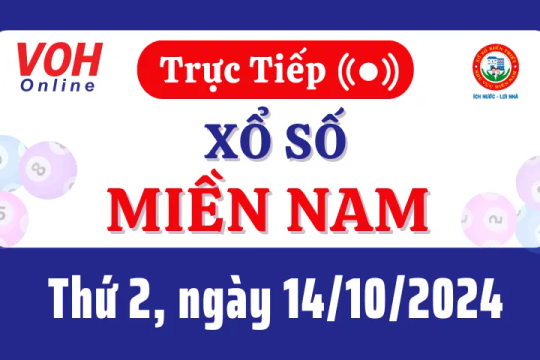 XSMN 14/10, Trực tiếp xổ số miền Nam thứ 2 ngày 14/10/2024