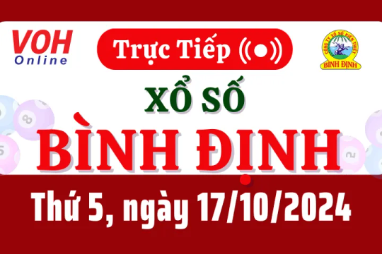 XSBDI 17/10 - Kết quả xổ số Bình Định hôm nay thứ 5 ngày 17/10/2024