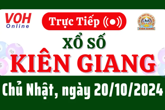 XSKG 20/10 - Kết quả xổ số Kiên Giang hôm nay chủ nhật ngày 20/10/2024